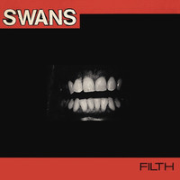 Swans — Filth